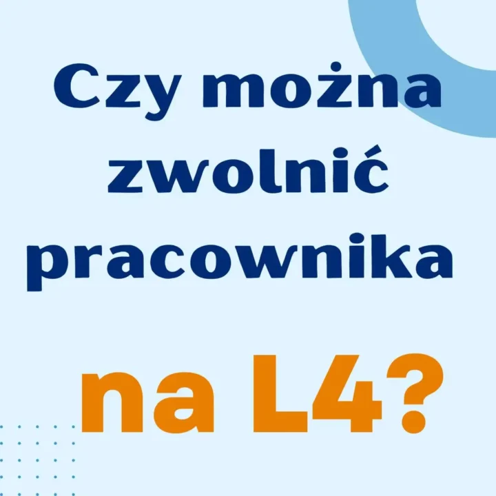Na grafice znajduje się tekst: “Czy można zwolnić pracownika na L4?”

Tekst jest napisany dużymi literami, w dwóch różnych kolorach: część “Czy można zwolnić pracownika” jest w ciemnoniebieskim kolorze, natomiast “na L4?” w jaskrawym pomarańczowym, co podkreśla pytanie i zwraca uwagę na kluczowe słowa “na L4”. Tło jest jasnobłękitne, a w prawym górnym rogu widać półokrągły, niebieski kształt dekoracyjny. W lewym dolnym rogu są małe niebieskie kropki, dodające wizualnego efektu.

Grafika jest prosta, ale efektywna, mająca na celu zadanie pytania dotyczącego możliwości zwolnienia pracownika przebywającego na zwolnieniu lekarskim.